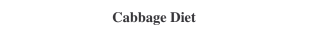 14 Day Quick Weight Loss Cabbage Diet